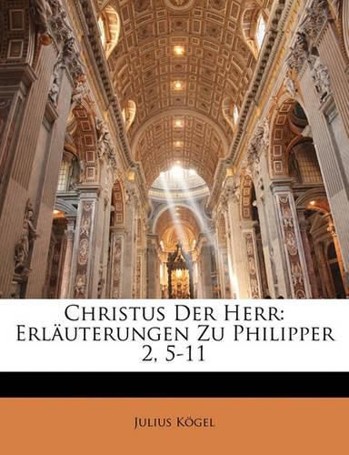 Cover image for Christus Der Herr: Erl Uterungen Zu Philipper 2, 5-11