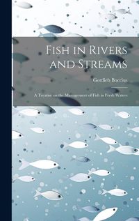 Cover image for Fish in Rivers and Streams