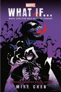 Cover image for What If. . . Marc Spector Was Host to Venom?