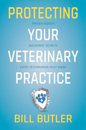 Cover image for Protecting Your Veterinary Practice