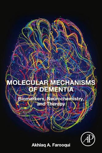 Cover image for Molecular Mechanisms of Dementia: Biomarkers, Neurochemistry, and Therapy