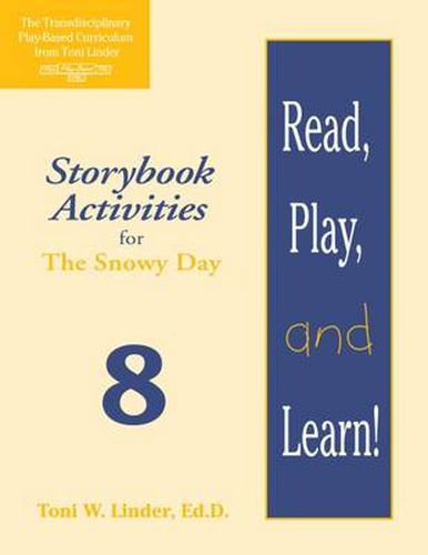 Cover image for Read, Play, and Learn! Module 8: Storybook Activities for The Snowy Day