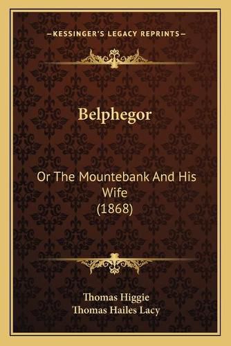 Belphegor: Or the Mountebank and His Wife (1868)