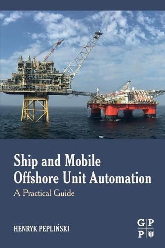 Cover image for Ship and Mobile Offshore Unit Automation: A Practical Guide