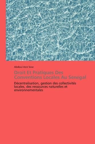 Cover image for Droit Et Pratiques Des Conventions Locales Au Senegal