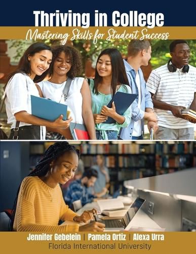 Cover image for Thriving in College: Mastering Skills for Student Success
