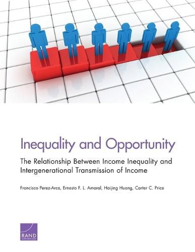 Cover image for Inequality and Opportunity: The Relationship Between Income Inequality and Intergenerational Transmission of Income