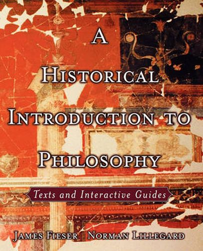 Cover image for A Historical Introduction to Philosophy: Texts and Interactive Guides