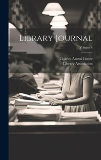 Cover image for Library Journal; Volume 4