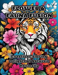 Cover image for Flower & Fauna Fusion