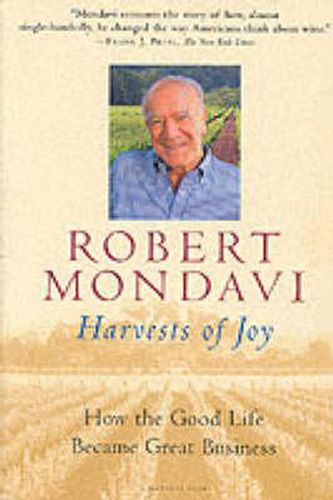 Cover image for Harvests of Joy: How the Good Life Became Great Business