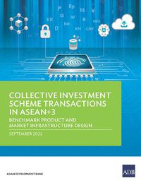 Cover image for Collective Investment Scheme Transactions in ASEAN+3