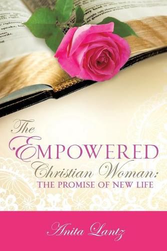 Cover image for The Empowered Christian Woman: The Promise of New Life