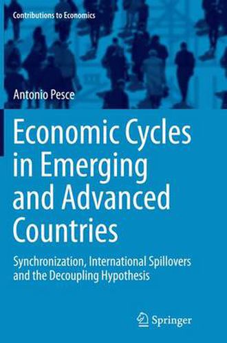 Cover image for Economic Cycles in Emerging and Advanced Countries: Synchronization, International Spillovers and the Decoupling Hypothesis