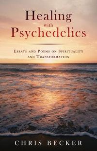 Cover image for Healing with Psychedelics