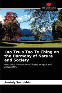 Cover image for Lao Tzu's Tao Te Ching on the Harmony of Nature and Society