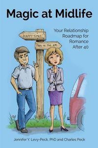 Cover image for Magic at Midlife: Your Relationship Roadmap for Romance After 40