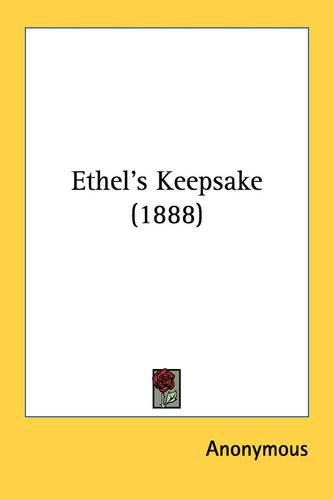 Cover image for Ethel's Keepsake (1888)
