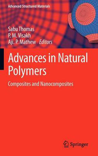Cover image for Advances in Natural Polymers: Composites and Nanocomposites