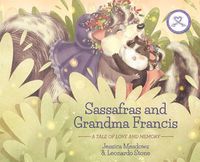 Cover image for Sassafras and Grandma Francis