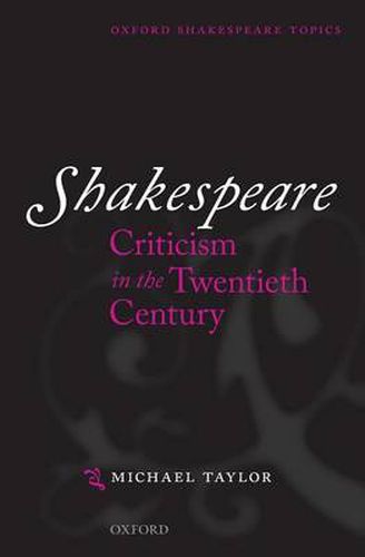 Cover image for Shakespeare Criticism in the Twentieth Century
