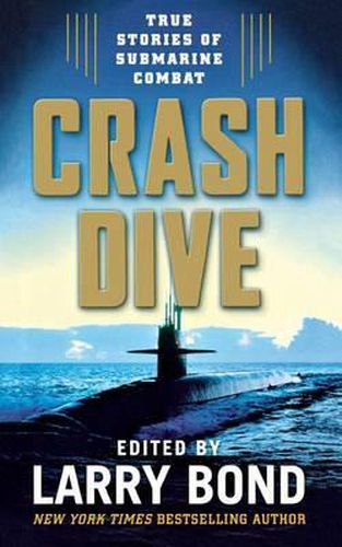 Cover image for Crash Dive: True Stories of Submarine Combat