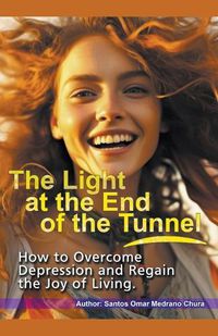 Cover image for The Light at the End of the Tunnel.