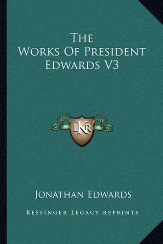 Cover image for The Works of President Edwards V3