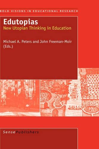 Cover image for Edutopias: New Utopian Thinking in Education