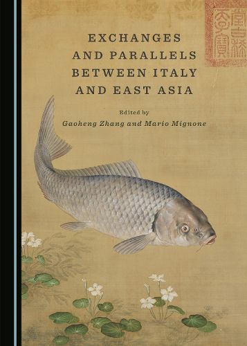 Cover image for Exchanges and Parallels between Italy and East Asia