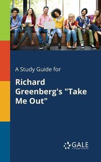 Cover image for A Study Guide for Richard Greenberg's Take Me Out