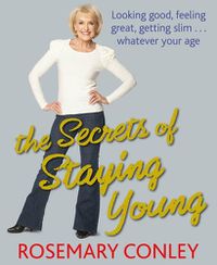 Cover image for The Secrets of Staying Young