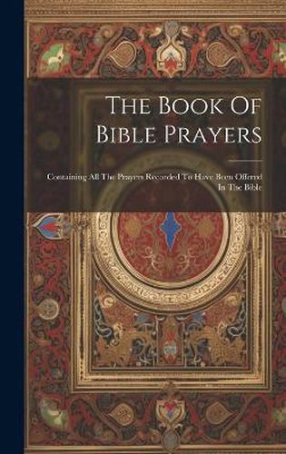 Cover image for The Book Of Bible Prayers