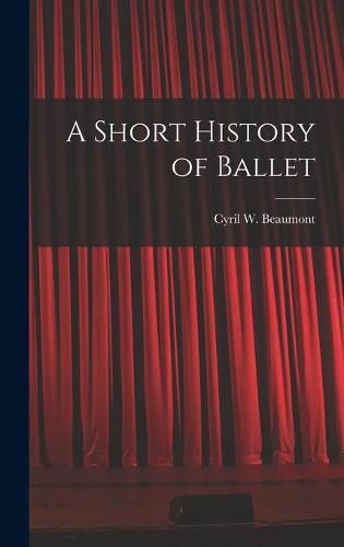 Cover image for A Short History of Ballet