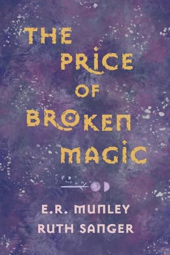Cover image for The Price of Broken Magic