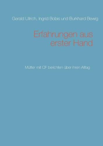 Cover image for Erfahrungen aus erster Hand: Mutter mit CF berichten uber ihren Alltag