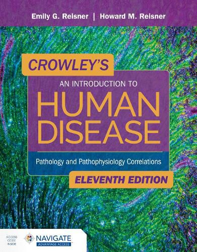 Cover image for Crowley's An Introduction to Human Disease: Pathology and Pathophysiology Correlations: Pathology and Pathophysiology Correlations