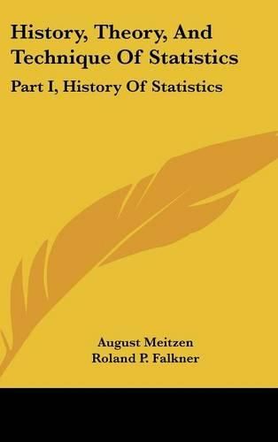 Cover image for History, Theory, and Technique of Statistics: Part I, History of Statistics