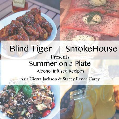 Cover image for Blind Tiger Smokehouse: Summer on a Plate