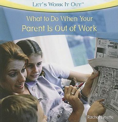 Cover image for What to Do When Your Parent Is Out of Work