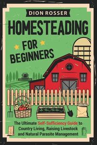 Cover image for Homesteading for Beginners