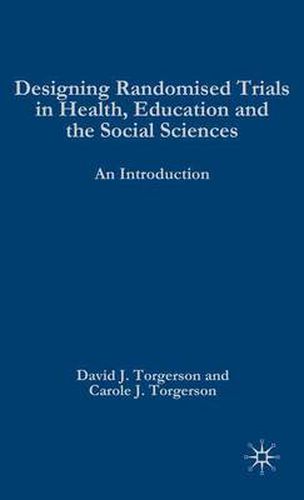 Cover image for Designing Randomised Trials in Health, Education and the Social Sciences: An Introduction