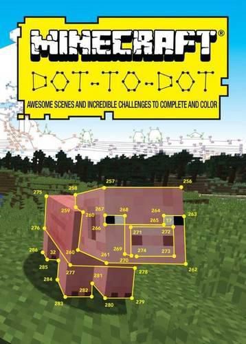 Cover image for Ultimate Dot-To-Dot: Minecraft: 40 Incredible Puzzles with Up to 1,000 Dots