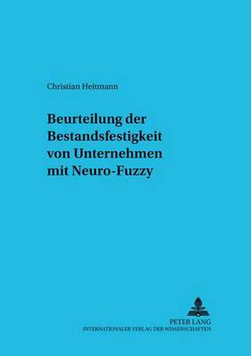Cover image for Beurteilung Der Bestandsfestigkeit Von Unternehmen Mit Neuro-Fuzzy