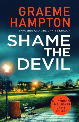 Cover image for Shame the Devil: A twisty, unputdownable crime thriller