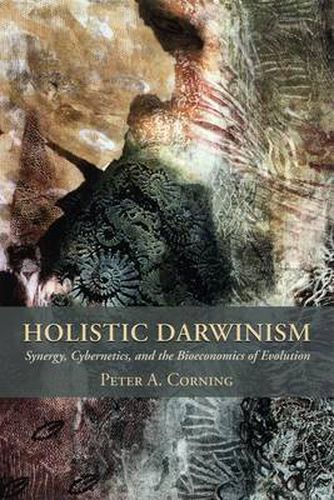 Cover image for Holistic Darwinism: Synergy, Cybernetics, and the Bioeconomics of Evolution