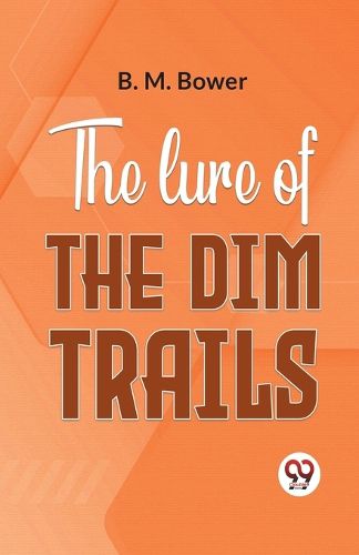 Cover image for The Lure of the Dim Trails