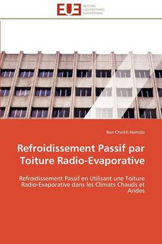 Cover image for Refroidissement Passif Par Toiture Radio-Evaporative