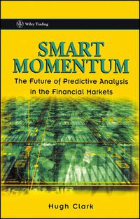 Cover image for Smart Momentum: The Future of Predictive Analysis in the Financial Markets