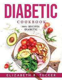 Cover image for Diabetic Cooking: 160+ Recipes Diabetic